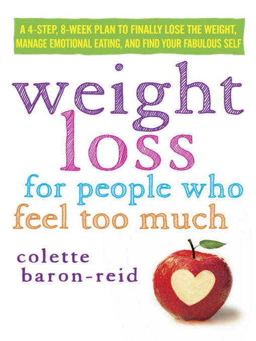 Title details for Weight Loss for People Who Feel Too Much by Colette Baron-Reid - Wait list